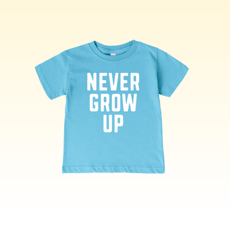 Never Grow Up Tee