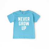 Never Grow Up Tee