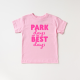 Park Days are the Best Days Tee