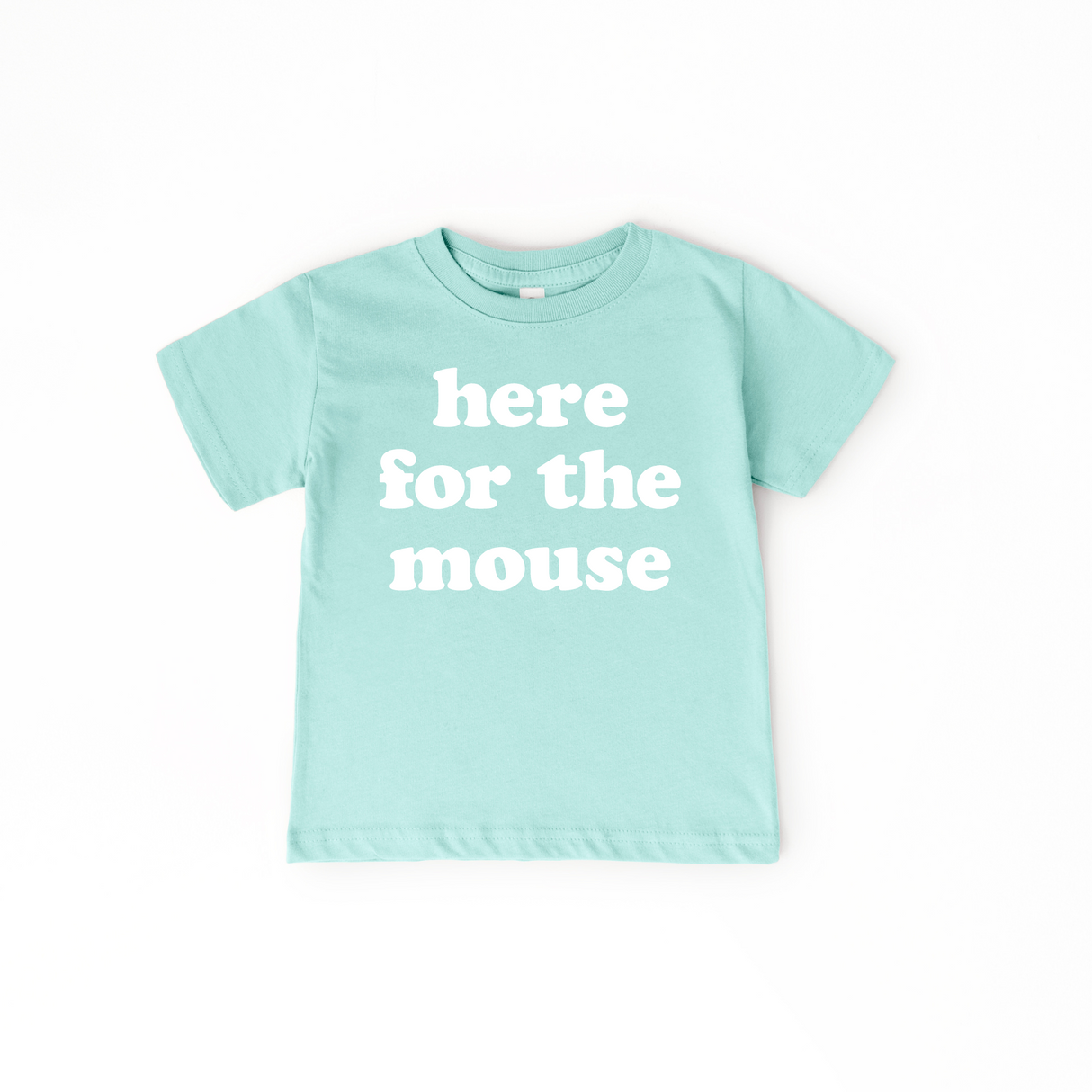 Here for the Mouse Tee