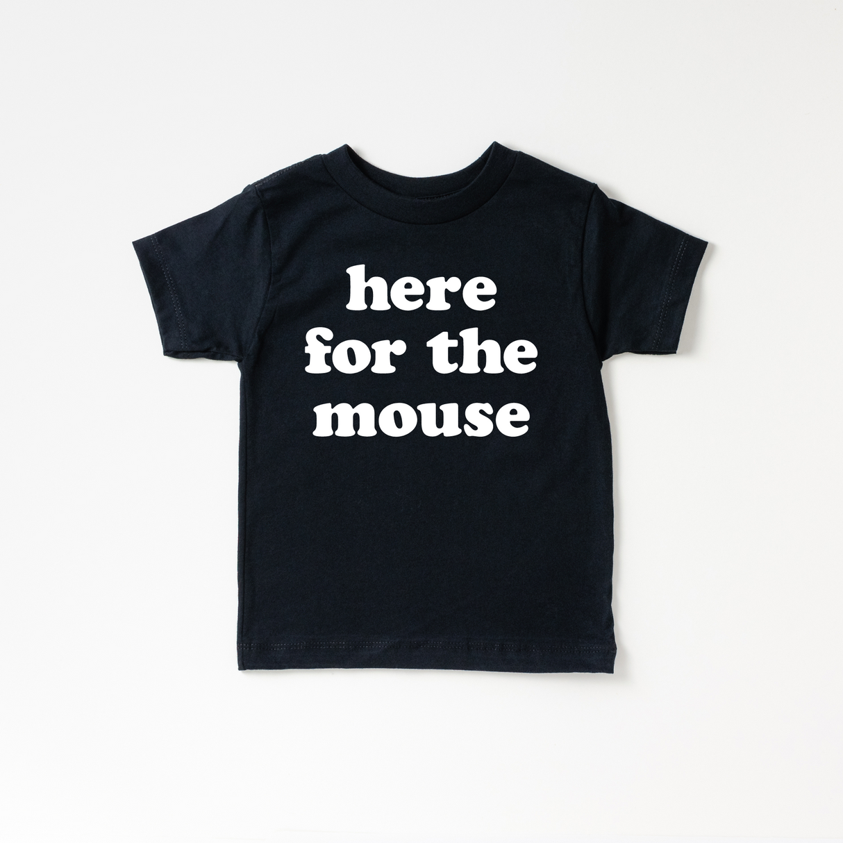 Here for the Mouse Tee