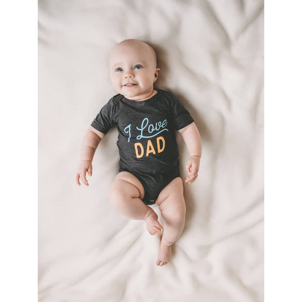 I Love Dad Bodysuit - HoneyBug 