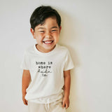 Home is Where Dada Is - Organic Cotton Kids Tee - HoneyBug 