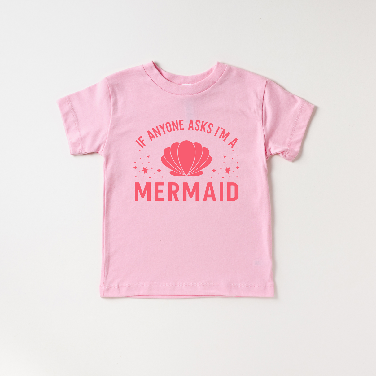 If Anyone Asks I'm a Mermaid Tee