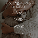 Best Mom Ever! Soy Candle - Clear Jar - 9 oz (Spa Day) - HoneyBug 