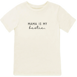 Mama Is My Bestie - Organic Cotton Kids Graphic Tee