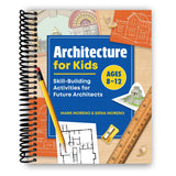 Architecture for Kids: Skill-Building Activities for Future Architects (Spiral Bound)