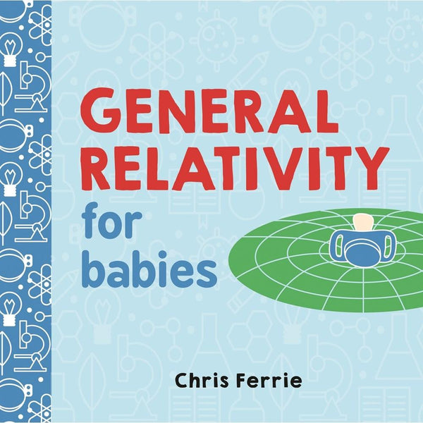 General Relativity for Babies - HoneyBug 