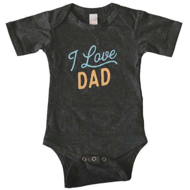 I Love Dad Bodysuit - HoneyBug 